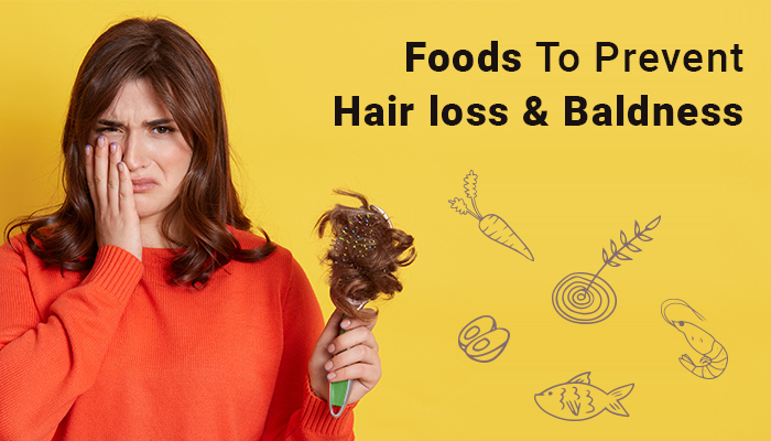 foods to prevent hair loss & baldness